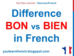 bon and bien in French
