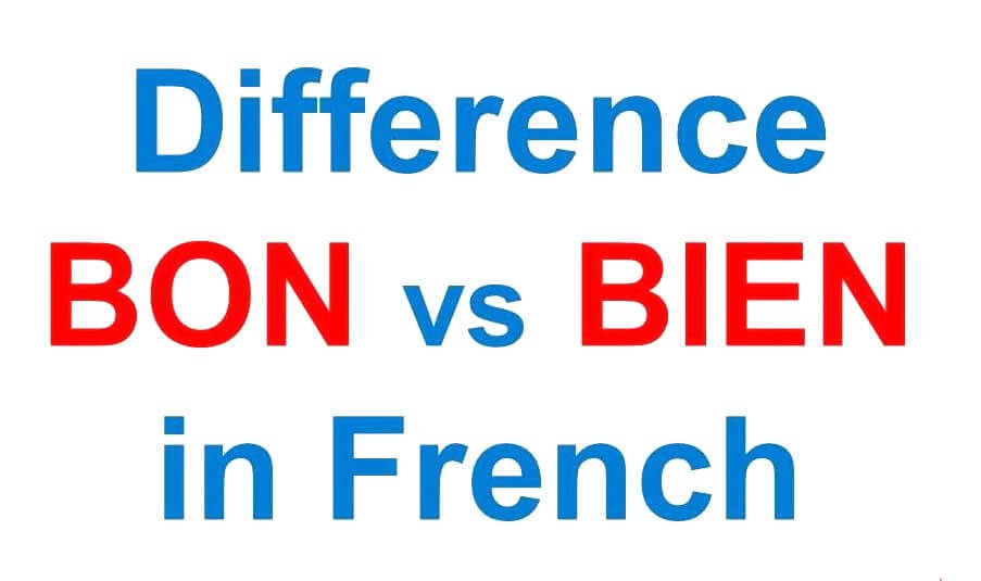 Bien vs bon in French